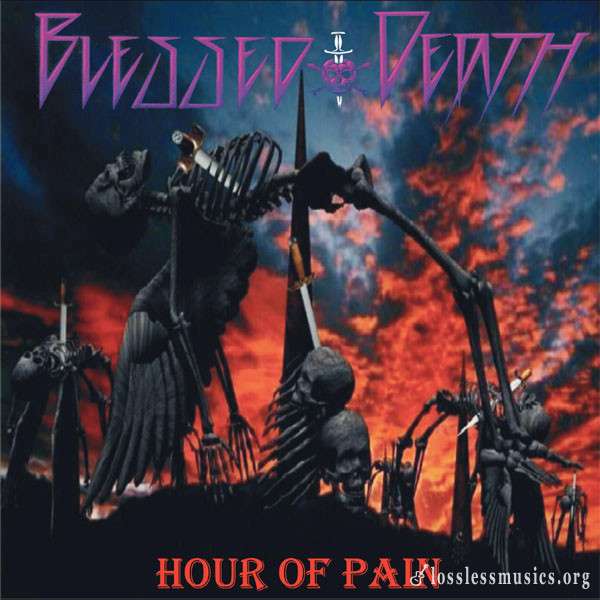 Blessed Death - Hour Of Pain (2006)