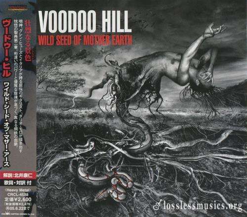 Voodoo Hill - Wild Sееd Оf Моthеr Еаrth (Jараn Еditiоn) (2004)