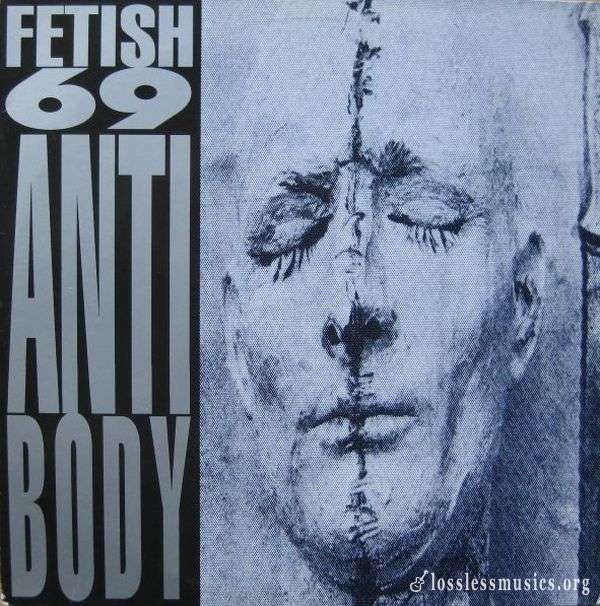 Fetish 69 - Antibody (1993)