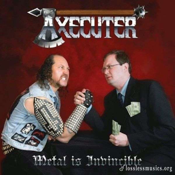 Axecuter - Metal Is Invincible (2013)