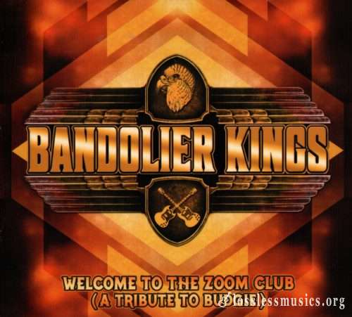 Bandolier Kings - Wеlсоmе То Тhе Zооm Сlub (2019)