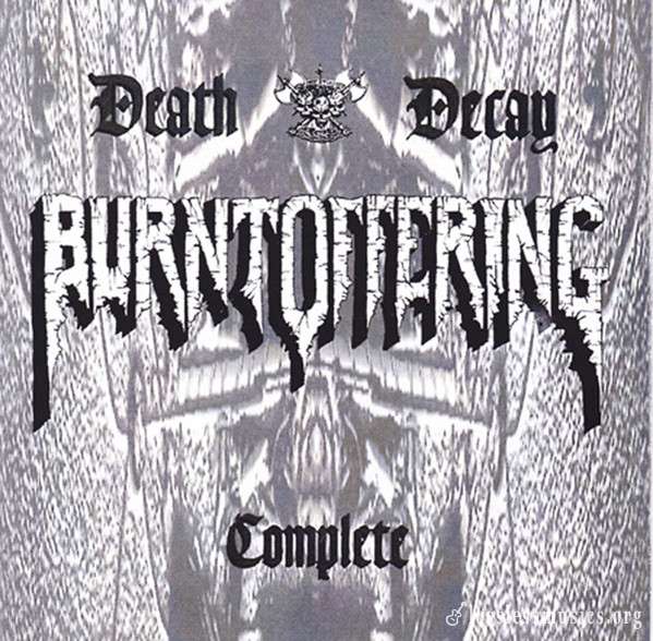 Burnt Offering - Death Decay Complete (1997)
