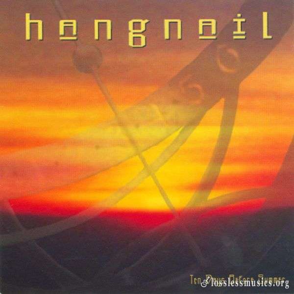Hangnail - Ten Days Before Summer (1999)