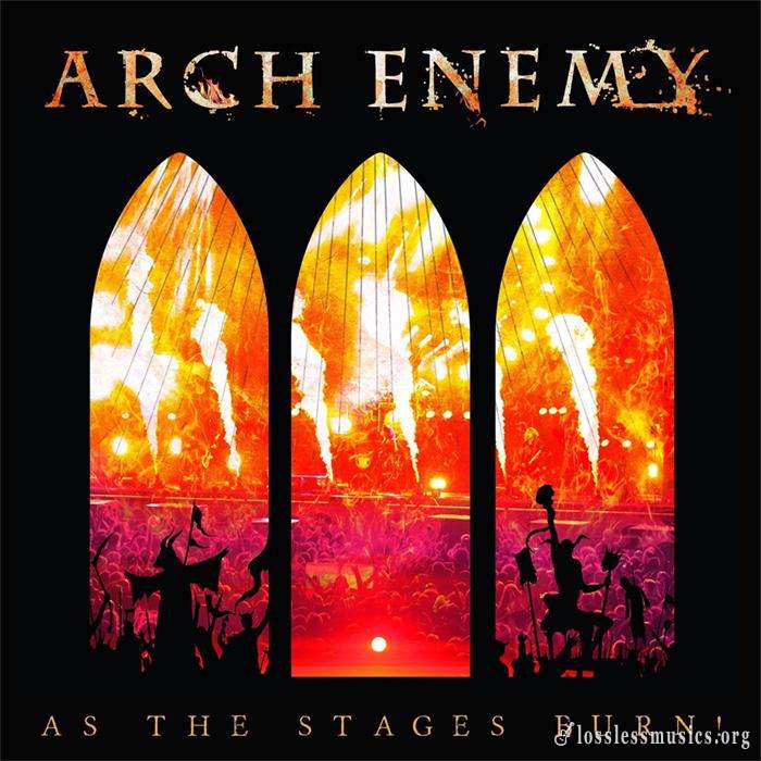 Arch Enemy - Аs Тhе Stаgеs Вurn! (2017)