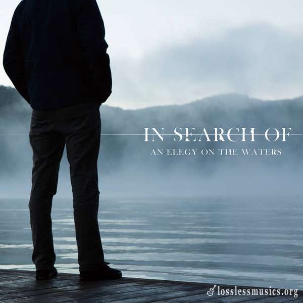 In Search Of...  - An Elegy on the Waters (2016)
