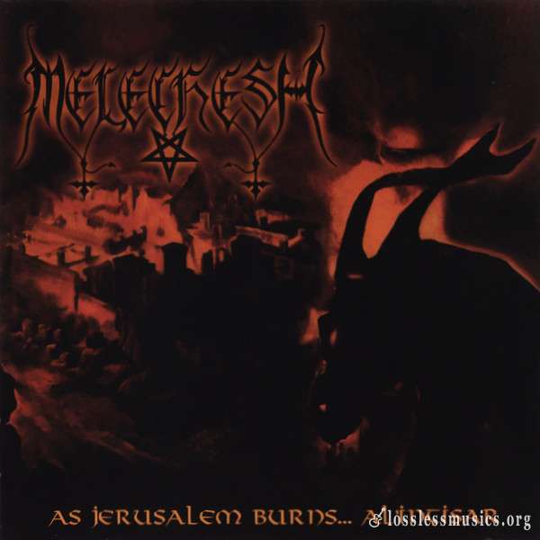 Melechesh - As Jerusalem Burns... Al'Intisar (1996)