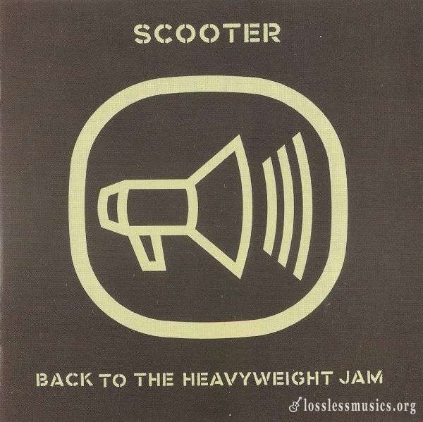 Scooter - Back To The Heavyweight Jam (1999)