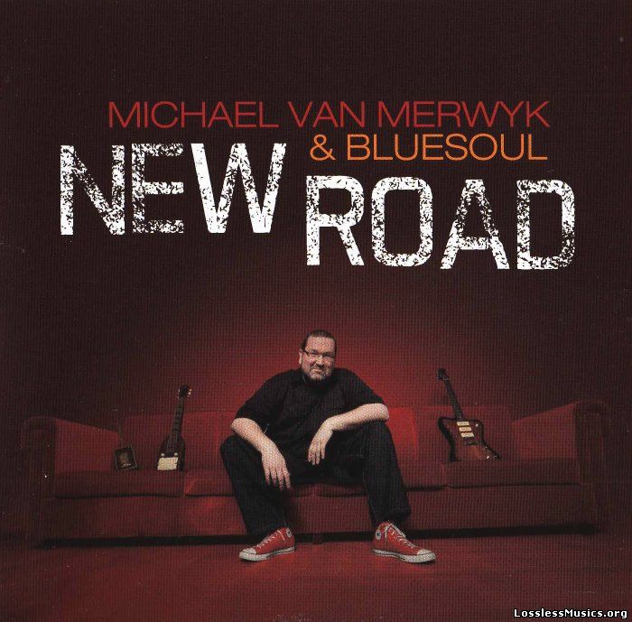 Michael Van Merwyk & Bluesoul - New Road (2012)