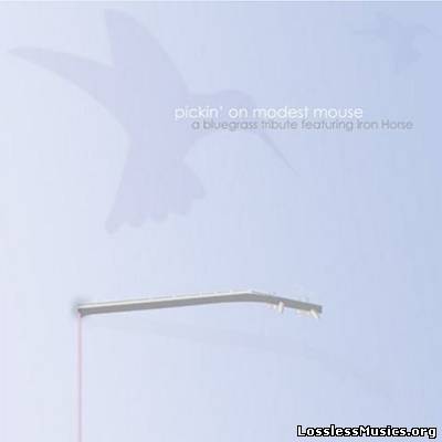 Iron Horse - Pickin' on Modest Mouse [Reissue 2007] (2004)