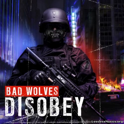 Bad Wolves - Disоbеу (2018)