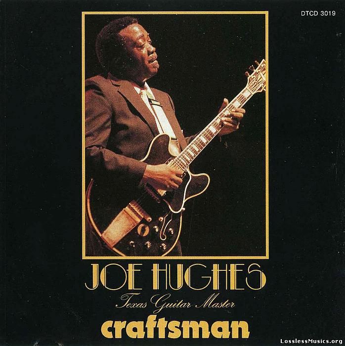 Joe 'Guitar' Hughes - Craftsman (1988)