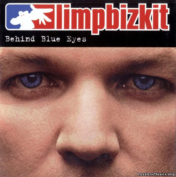 Limp Bizkit - Behind Blue Eyes (2003)