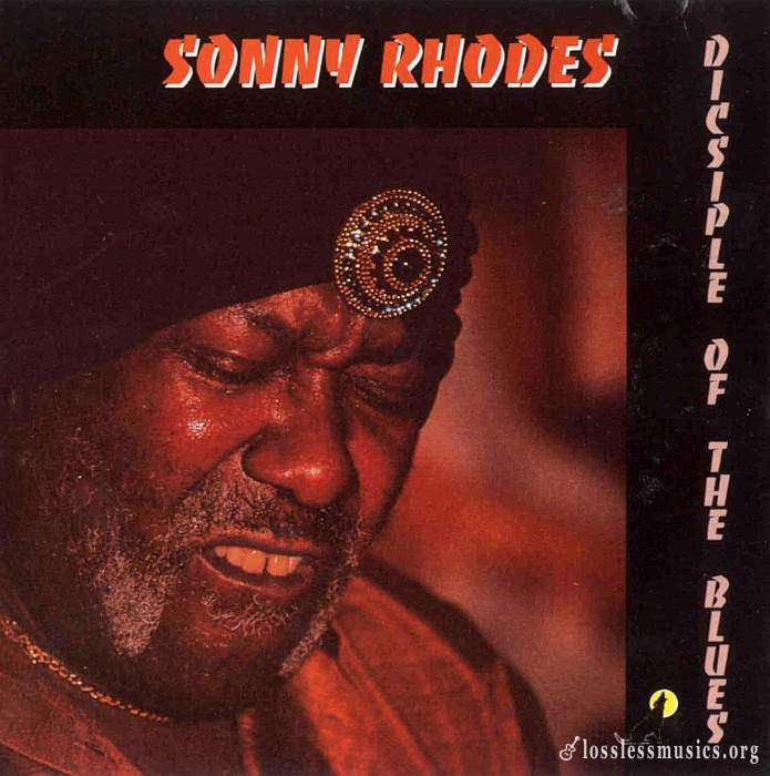 Sonny Rhodes - Disciple Of The Blues (1991)