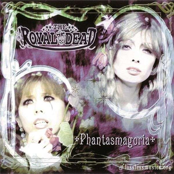 The Royal Dead - Phantasmagoria (2006)