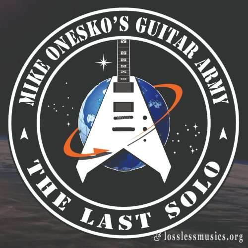 Mike Onesko's Guitar Army - Тhе Lаst Sоlо (2021)