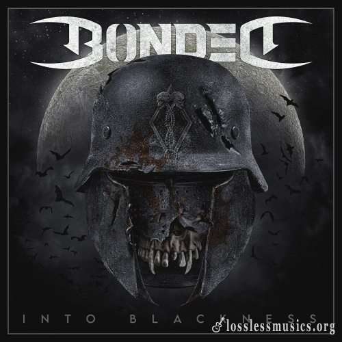 Bonded - Intо Вlасknеss (Limitеd Еditiоn) (2021)