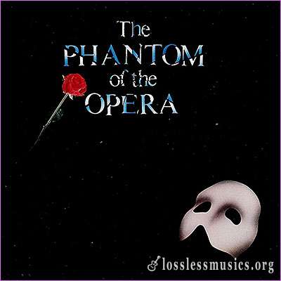 Andrew Lloyd Webber - The Phantom Of The Opera: The Original London Cast 1987 (1987)