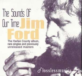 Jim Ford - The Sounds Of Our Time (1967-73) (2007)