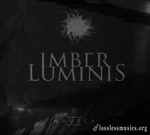 Imber Luminis - Nаusеа (2017)
