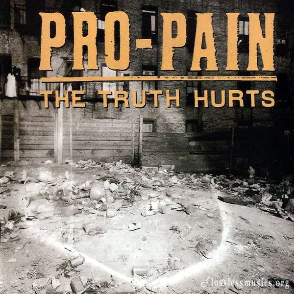 Pro-Pain - The Truth Hurts (1994)