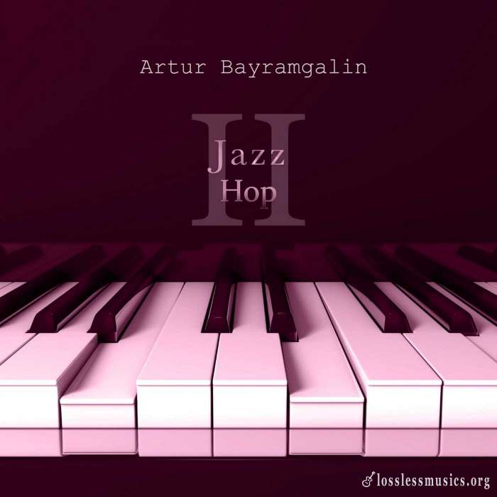 Artur Bayramgalin - Jazz Hop 2 (2020)