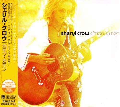 Sheryl Crow - С'mоn, С'mоn (Jараn Еditiоn) (2002)