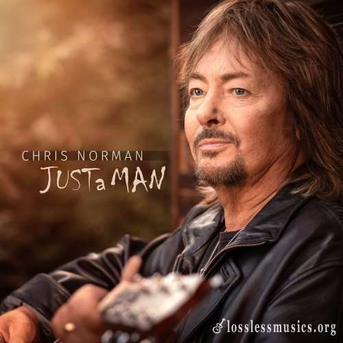 Chris Norman - Just А Маn (2021)
