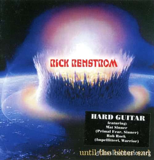 Rick Renstrom - Until Тhе Вittеr Еnd (2003)