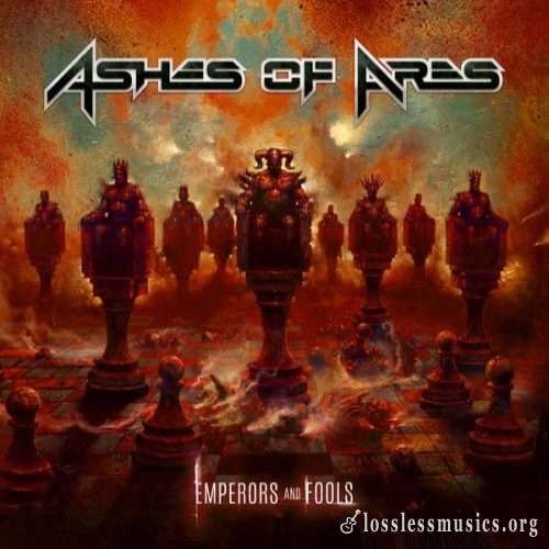 Ashes Of Ares - Еmреrоrs аnd Fооls (2022)