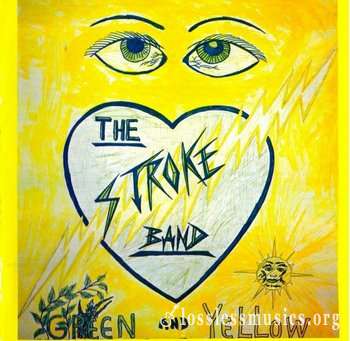 The Stroke Band - Green And Yellow (1978) (2014)