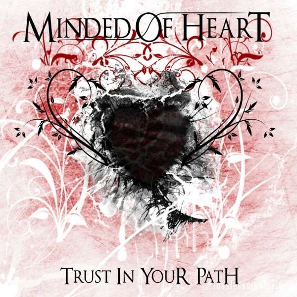 Minded Of Heart - Trust In Your Path (2011)