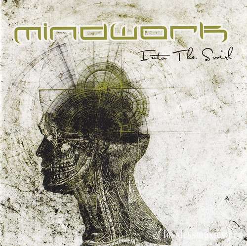Mindwork - Into The Swirl (2009)