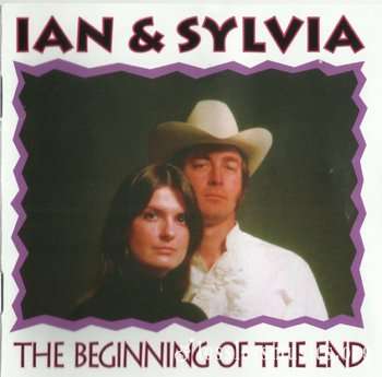 Ian & Sylvia - The Beginning Of The End (1971) (1996)