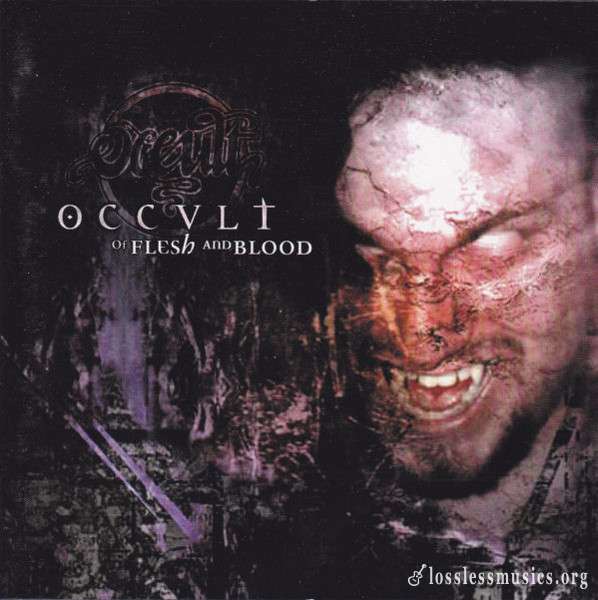 Occult - Of Flesh and Blood (1999)