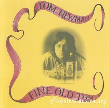 Tom Newman - Fine Old Tom (1975) (1995)