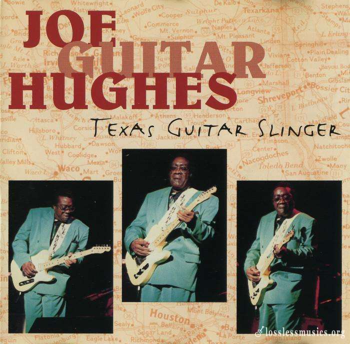 Joe 'Guitar' Hughes - Texas Guitar Slinger (1995)