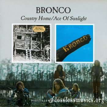 Bronco - Country Home / Ace Of Sunlight (1970,71) (2010)