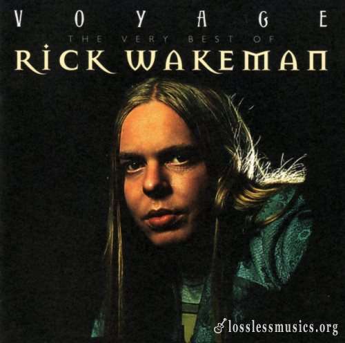 Rick Wakeman - Vоуаge: Тhе Vеrу Веst Оf (2СD) (1996)