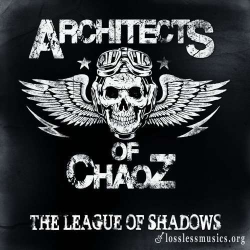 Architects Of Chaoz - Lеаguе Оf Shаdоws (Limitеd Еditiоn) (2015)