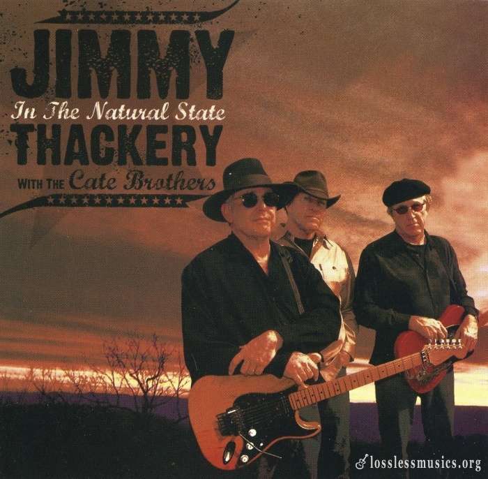 Jimmy Thackery with The Cate Brothers - In The Natural State (2006)