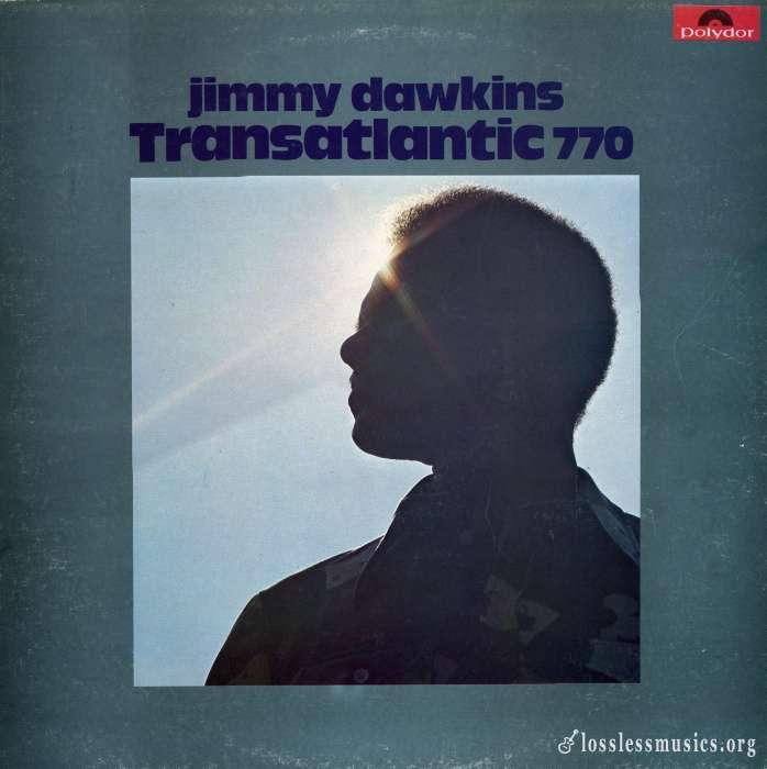 Jimmy Dawkins - Transatlantic 770 [Viny-Rip] (1973)
