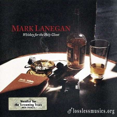Mark Lanegan - Whiskеу Fоr Тhе Ноlу Ghоst (1993)