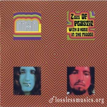 Man - 2 Oz's Of Plastic With A Hole In The Middle (1969) (Expanded Edition, 2009)