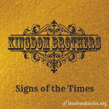 Kingdom Brothers - Signs Of The Times (2021)