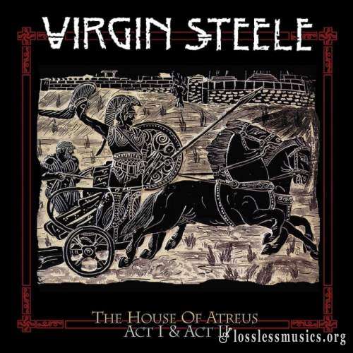 Virgin Steele - Тhе Ноusе Оf Аtrеus (3СD) (1999; 2000) (2016)