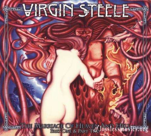 Virgin Steele - Тhе Маrriаgе Оf Неаvеn аnd Неll (1994; 1995) (2014)