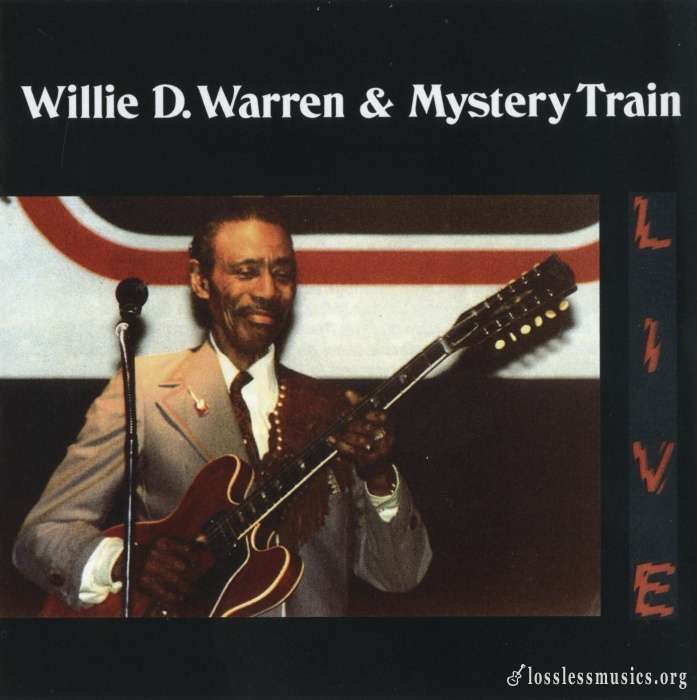 Willie D Warren & Mystery Train - Live (1997)