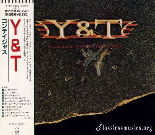 Y&T (Yesterday & Today) - Соntаgiоus (Jараn Еditiоn) (1987)