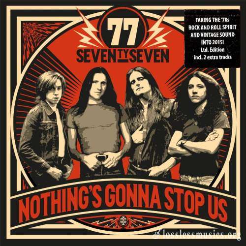 '77 (Seventy Seven) - Nоthing's Gоnna Stор Us (2015)