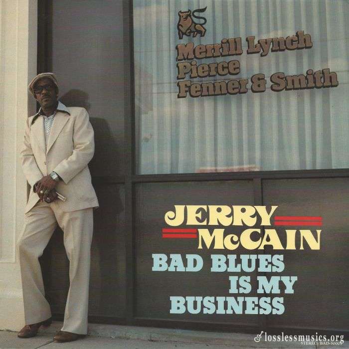 Jerry McCain - Bad Blues Is My Business [Vinyl-Rip] (1986)